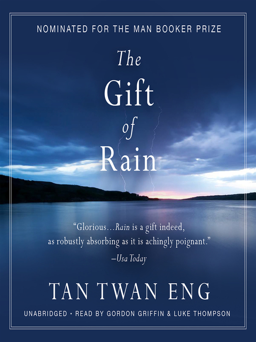 Title details for The Gift of Rain by Tan Twan Eng - Available